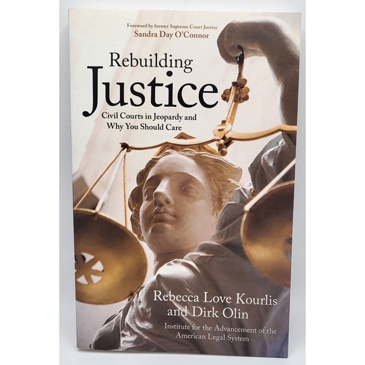 Rebuilding Justice: Civil Courts in Jeopardy and Why You Should Care . ctPeyg5HN