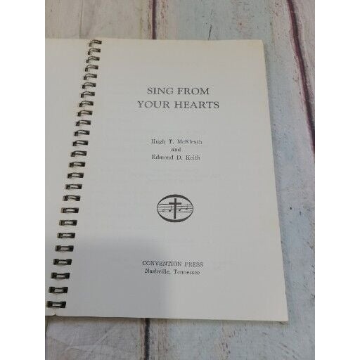 Vintage Sing From Your Hearts  Hugh T. McElrath  Edmond D. Keith Sheet Music FBhTd6545