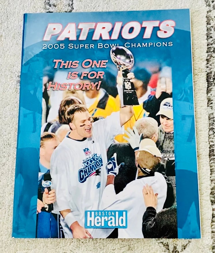 Patriots 2005 Super Bowl Champions : This One Is for History by Boston Herald BrLPq0iKR