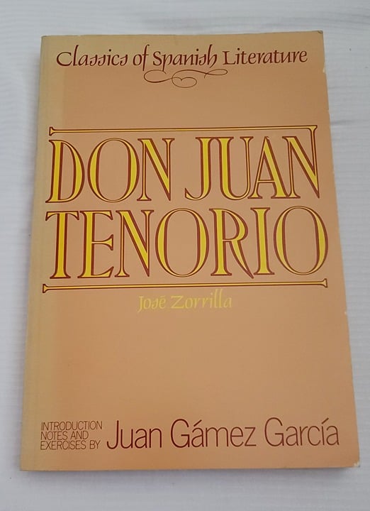 Don Juan Tenorio (Classics of Spanish Literature) 1974 