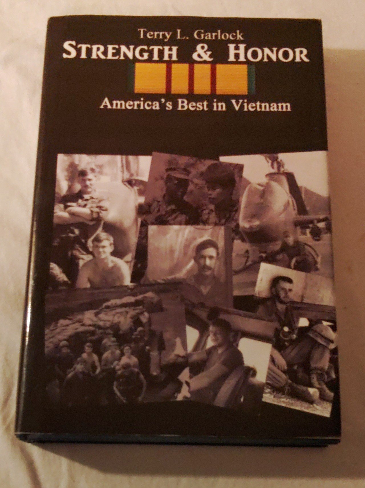 Strength & Honor, America´s Best In Vietnam, By Terry L. Garlock, Hardcover Book ePw2YRN0B