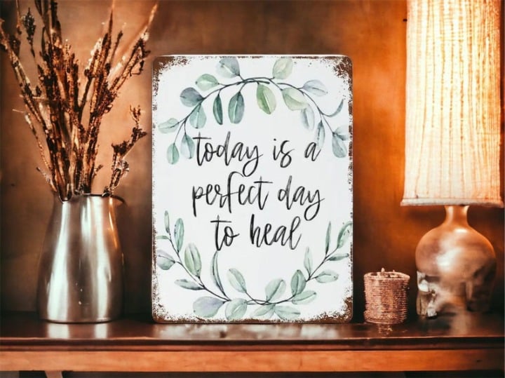 Vintage Tin Sign | Today It´s a Perfect Day to Heal Motivational Poster 8x12